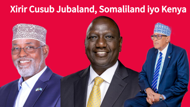 DEG DEG: Kenya oo Sheegtay in ay Sii Wadi Doonto Xiriirka ay la Leedahay Jubaland iyo Somaliland.